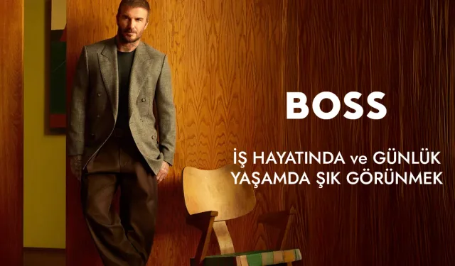 BOSS ile İş Hayatında ve Günlük Yaşamda Şık Görünmek