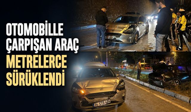 Otomobille çarpışan araç metrelerce sürüklendi