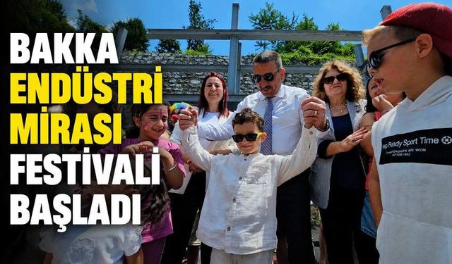 BAKKA Endüstri Mirası Festivali başladı