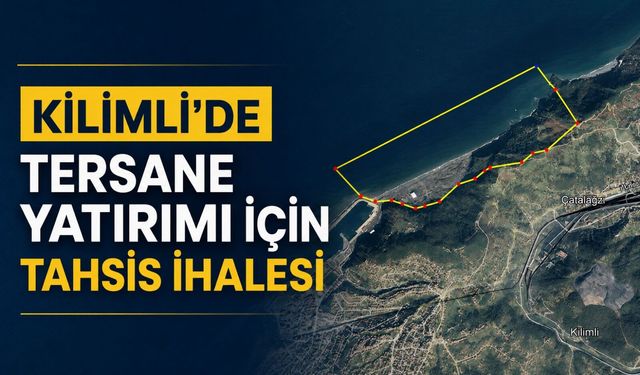 Kilimli’de tersane yatırımı için tahsis ihalesi