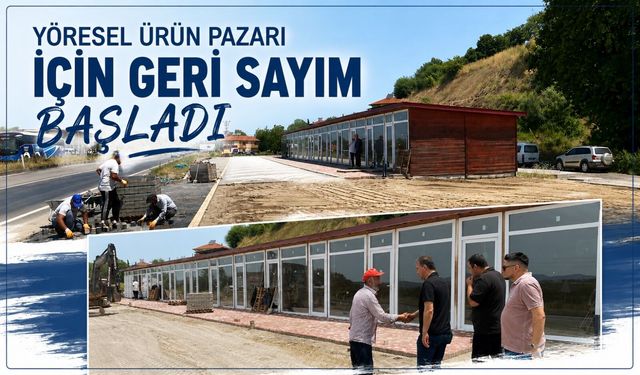 Yöresel Ürün Pazarı için geri sayım başladı