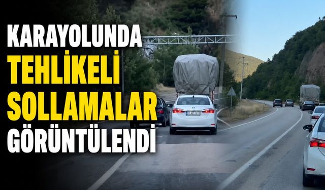 Karayolunda tehlikeli sollamalar görüntülendi
