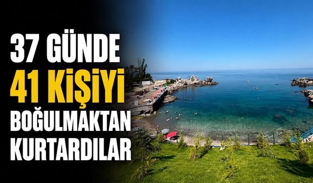 37 günde 41 kişiyi boğulmaktan kurtardılar