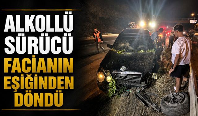 Alkollü sürücü ölümden döndü