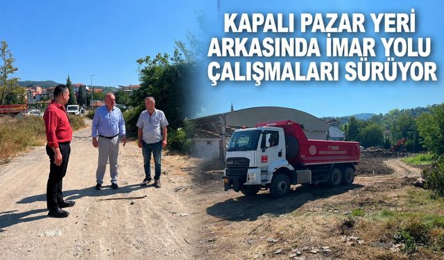 Kapalı Pazar Yeri arkasında imar yolu çalışmaları sürüyor