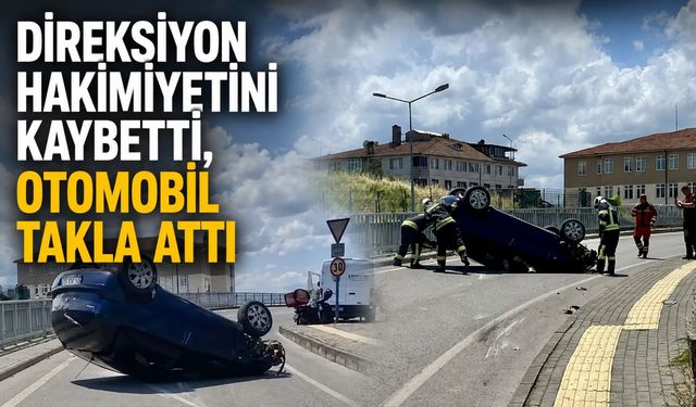 Direksiyon hakimiyetini kaybetti, otomobil takla attı