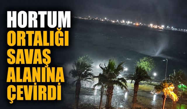 Hortum ortalığı savaş alanına çevirdi