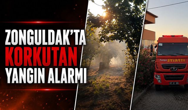 Zonguldak’ta korkutan yangın alarmı