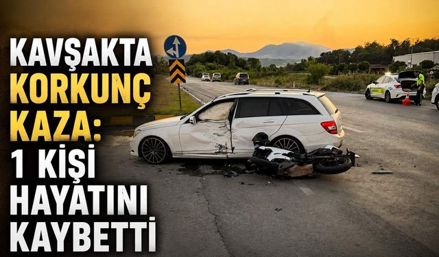 Kavşakta korkunç kaza: 1 kişi hayatını kaybetti