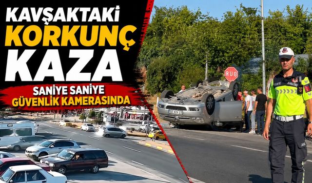 Kavşaktaki korkunç kaza saniye saniye güvenlik kamerasında