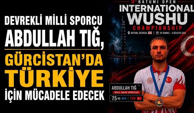 Devrekli milli sporcu Abdullah Tığ, Gürcistan’da Türkiye için mücadele edecek