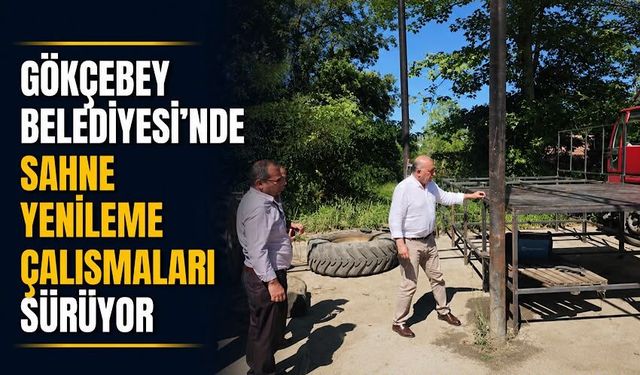 Gökçebey Belediyesi'nde sahne yenileme çalışmaları sürüyor