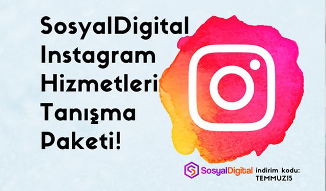 SosyalDigital Instagram Hizmetleri Tanışma Paketi!