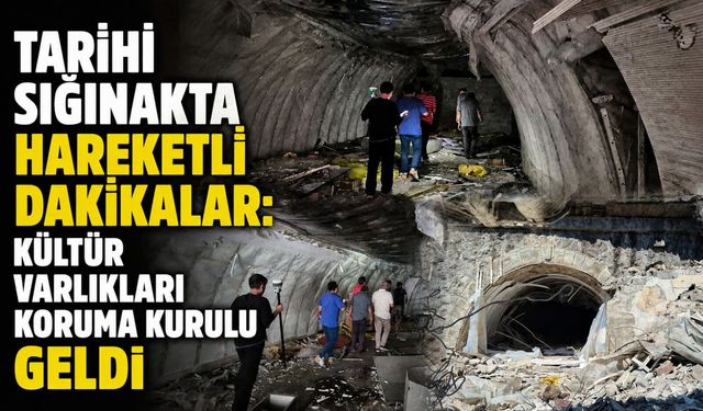 Tarihi sığınakta hareketli dakikalar: Kültür Varlıkları Koruma Kurulu geldi