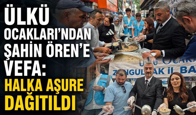 Ülkü Ocakları'ndan Şahin Ören'e vefa: Halka aşure dağıtıldı
