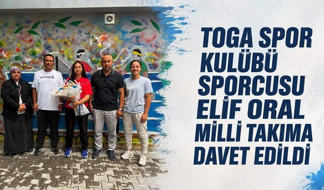 Toga Spor Kulübü Sporcusu Elif Oral milli takıma davet edildi