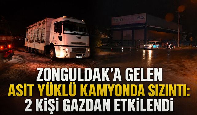 Zonguldak’a gelen asit yüklü kamyonda sızıntı: 2 kişi gazdan etkilendi