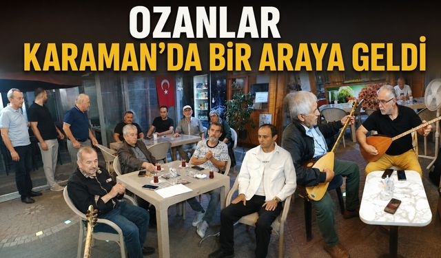 Ozanlar Karaman'da bir araya geldi