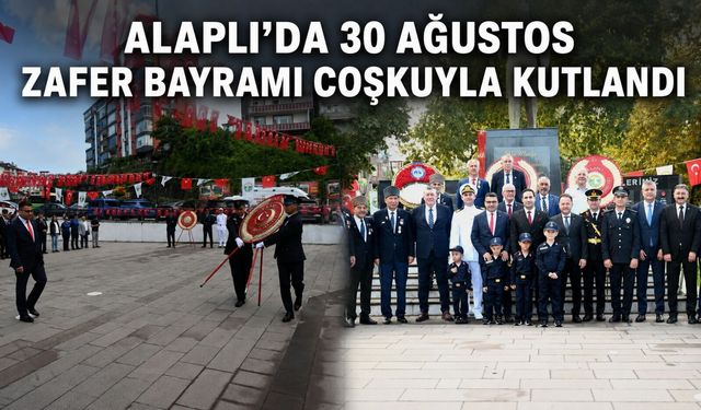 Alaplı’da 30 Ağustos Zafer Bayramı coşkuyla kutlandı