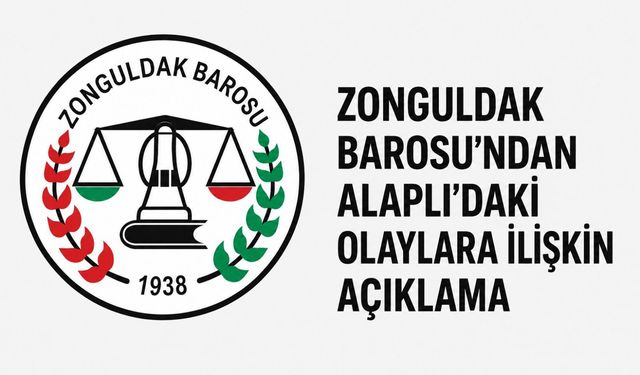 Zonguldak Barosu’ndan Alaplı’daki olaylara ilişkin açıklama
