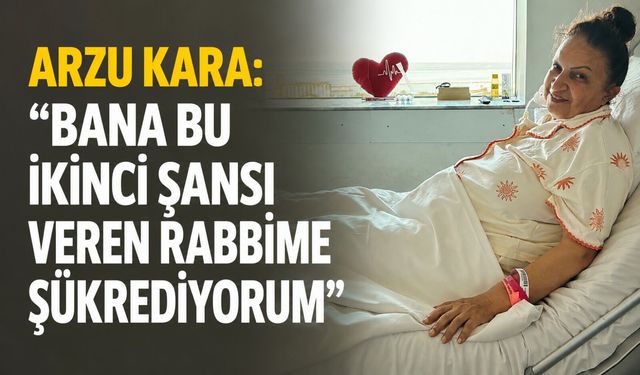 Arzu Kara bypass ameliyatının ardından taburcu oldu