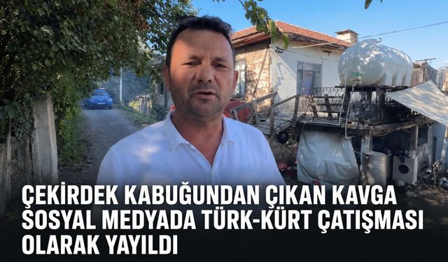Çekirdek kabuğundan çıkan kavga sosyal medyada Türk-Kürt çatışması olarak yayıldı