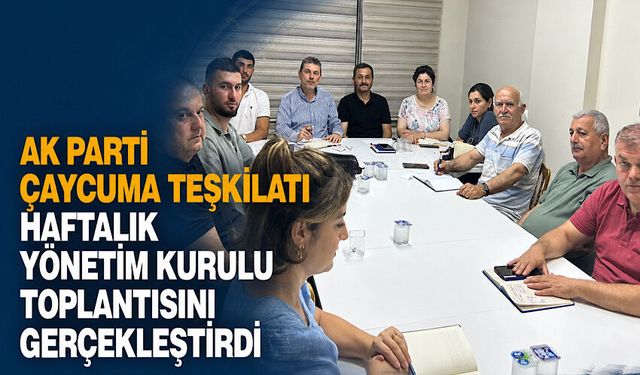 AK Parti Çaycuma Teşkilatı haftalık yönetim kurulu toplantısını gerçekleştirdi