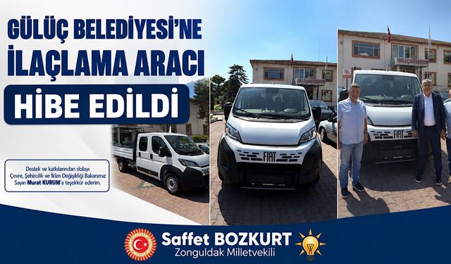 Gülüç Belediyesi’ne ilaçlama aracı hibe edildi