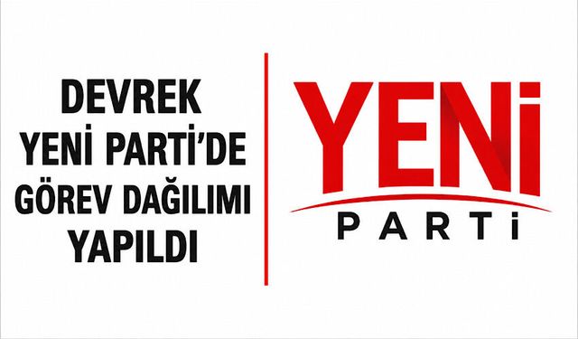 Devrek Yeni Parti’de görev dağılımı yapıldı