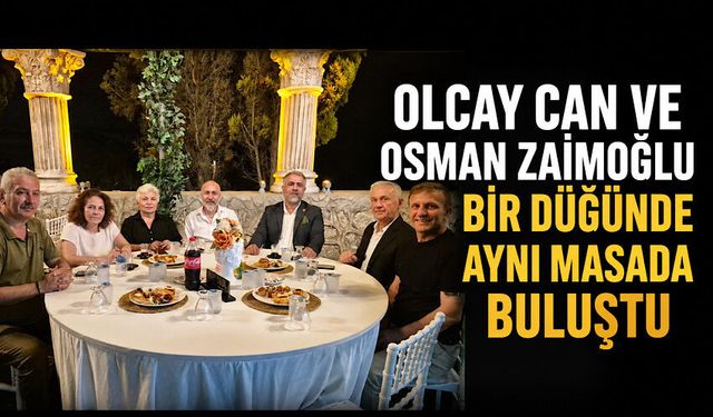 Olcay Can ve Osman Zaimoğlu bir düğünde aynı masada buluştu