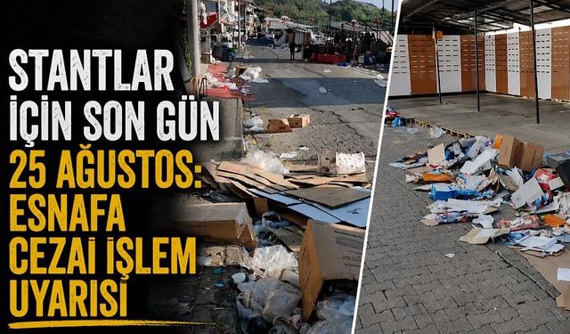 Stantlar için son gün 25 Ağustos: Esnafa cezai işlem uyarısı
