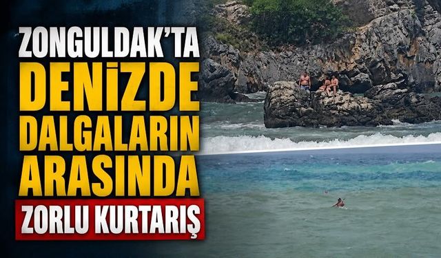 Zonguldak'ta denizde dalgaların arasında zorlu kurtarış