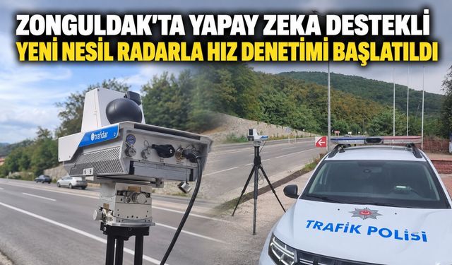Zonguldak'ta yapay zeka destekli yeni nesil radarla hız denetimi başlatıldı
