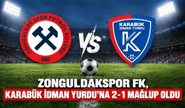 Zonguldakspor FK, Karabük İdman Yurdu’na 2-1 mağlup oldu