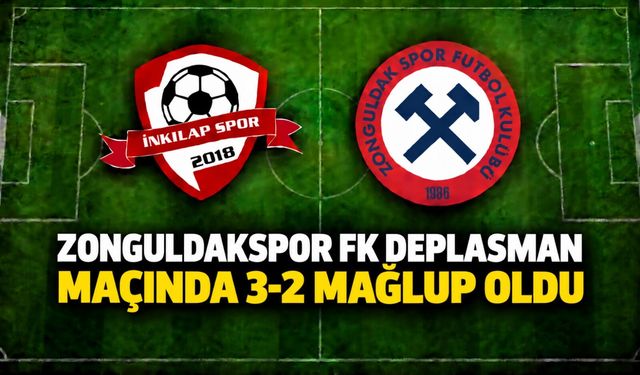 Zonguldakspor FK deplasman maçında 3-2 mağlup oldu