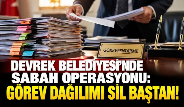 Devrek Belediyesi’nde sabah operasyonu: Görev dağılımı sil baştan!