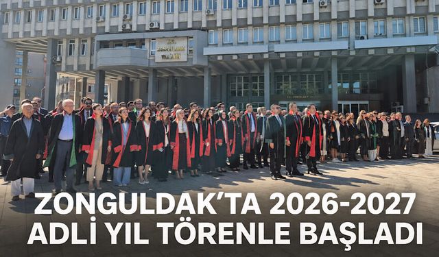 Zonguldak’ta 2026-2027 Adli Yıl törenle başladı