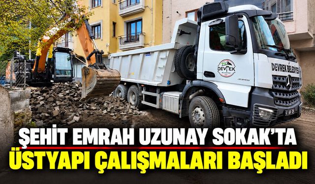 Şehit Emrah Uzunay Sokak’ta üstyapı çalışmaları başladı