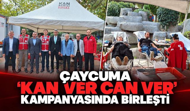 Çaycuma 'Kan Ver Can Ver' kampanyasında birleşti