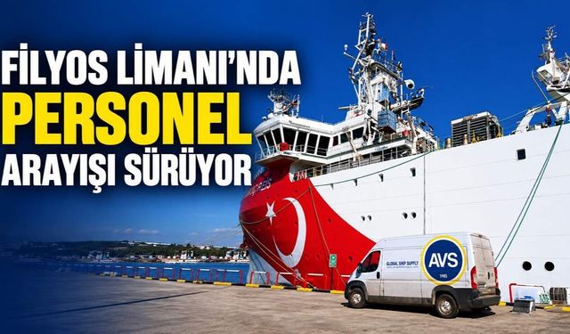 Filyos Limanı’nda personel arayışı sürüyor