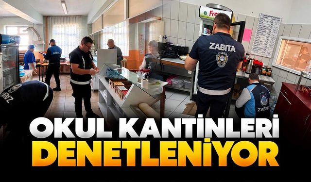 Okul kantinleri denetleniyor