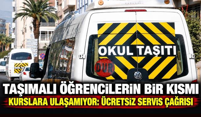 Taşımalı öğrencilerin bir kısmı kurslara ulaşamıyor: Ücretsiz servis çağrısı