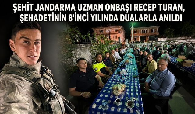 Şehit Jandarma Uzman Onbaşı Recep Turan, şehadetinin 8’inci yılında dualarla anıldı