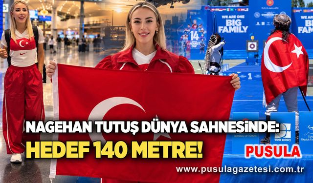 Nagehan Tutuş dünya sahnesinde: Hedef 140 metre!