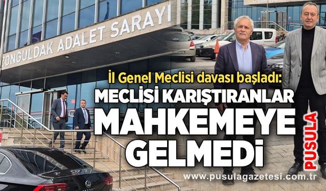 İl Genel Meclisi davası başladı: Meclisi karıştıranlar mahkemeye gelmedi
