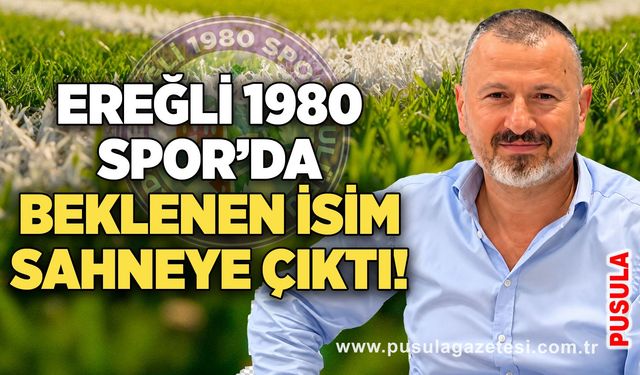 Ereğli 1980 Spor’da beklenen isim sahneye çıktı!