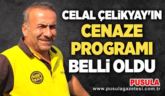 Celal Çelikyay'ın cenaze programı belli oldu