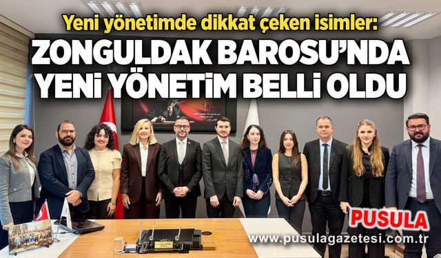 Zonguldak Barosu’nda yeni yönetim belli oldu