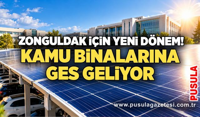 Zonguldak için yeni dönem! Kamu binalarına GES geliyor