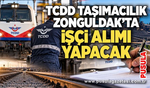 TCDD Taşımacılık Zonguldak’ta işçi alımı yapacak